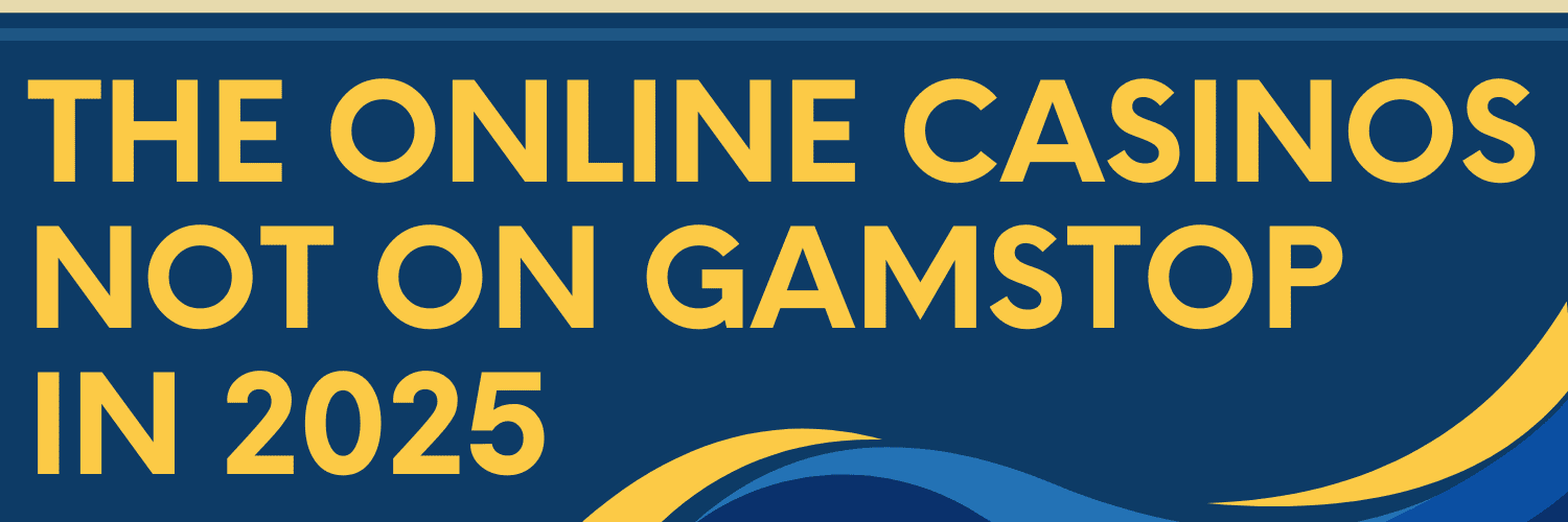 Exploring Casinos Not on GamStop in the UK Exploring Casinos Not on GamStop in the UK