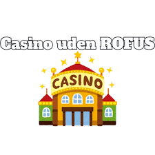 Revolut Casino Uden ROFUS Din Guide til Spil uden Begrænsninger Revolut Casino Uden ROFUS Din Guide til Spil uden Begrænsninger