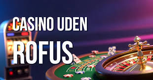Udenlandsk Casino Uden ROFUS 2026 Muligheder og Perspektiver Udenlandsk Casino Uden ROFUS 2026 Muligheder og Perspektiver